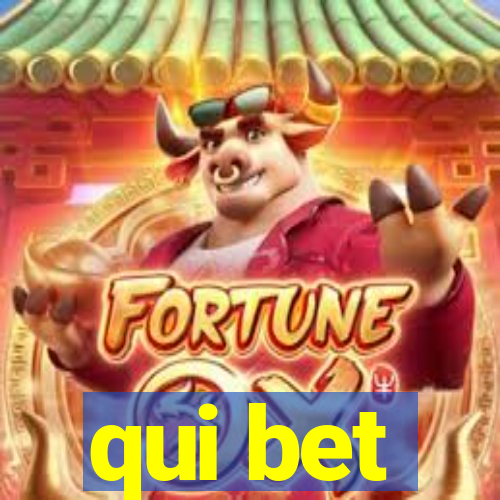 qui bet